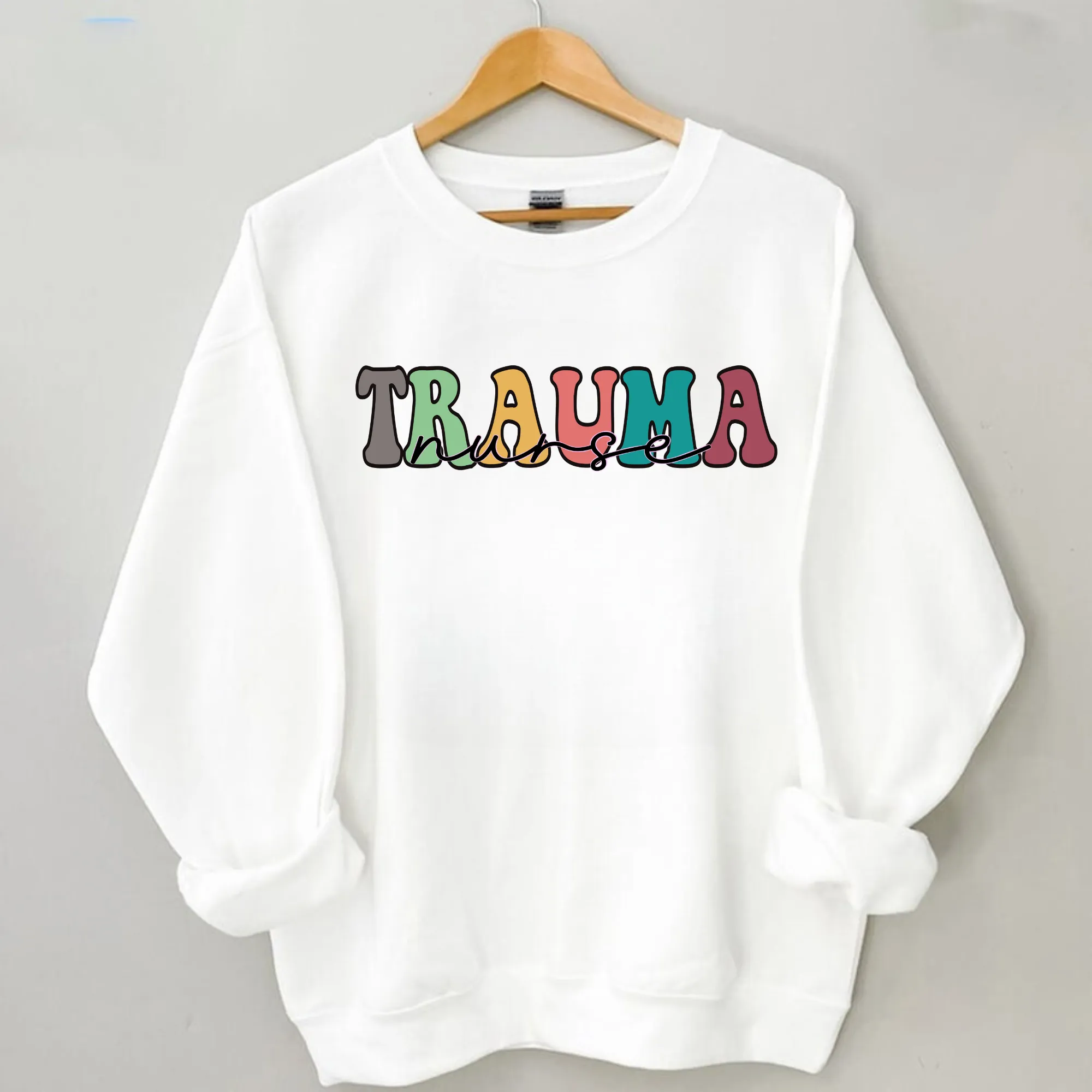 Trauma Nurse Sweatshirt